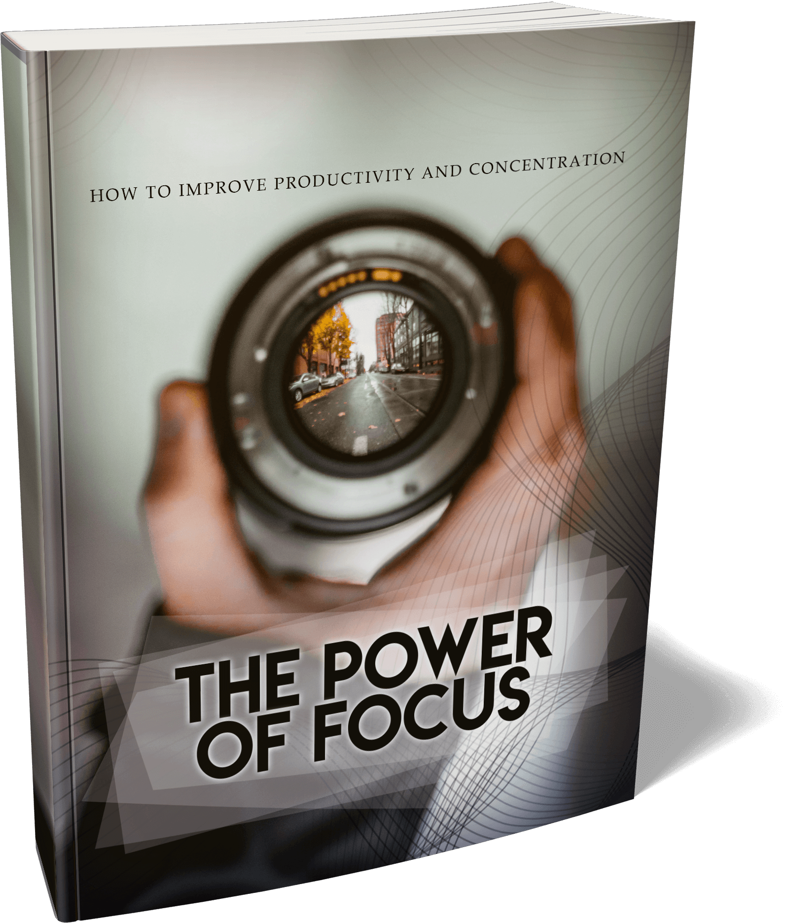 The Power Of Focus
 
